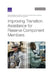 Improving Transition Assistance for Reserve Component Members by Agnes Gereben Schaefer