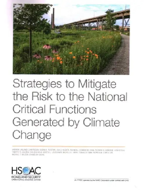 Strategies to Mitigate the Risk to the National Critical Functions Generated by Climate Change by Andrew Lauland