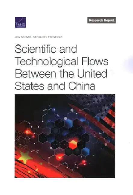 Scientific and Technological Flows Between the United States and China by Jon Schmid