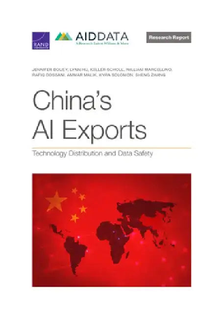 China's AI Exports: Technology Distribution and Data Safety by Jennifer Bouey