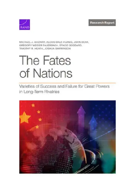The Fates of Nations by Michael J. Mazarr