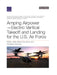 Amping Airpower-Electric Vertical Takeoff and Landing for the U.S. Air Force by Dahlia Anne Goldfeld