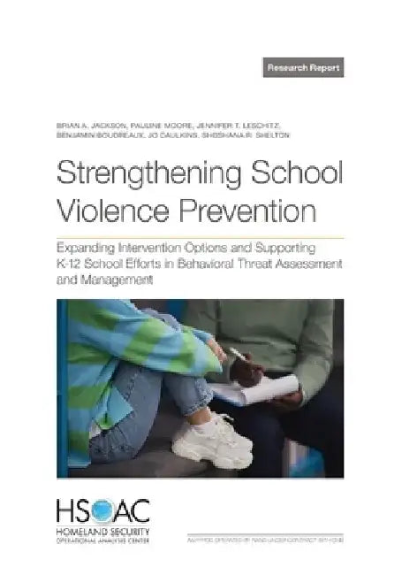 Strengthening School Violence Prevention by Brian A. Jackson
