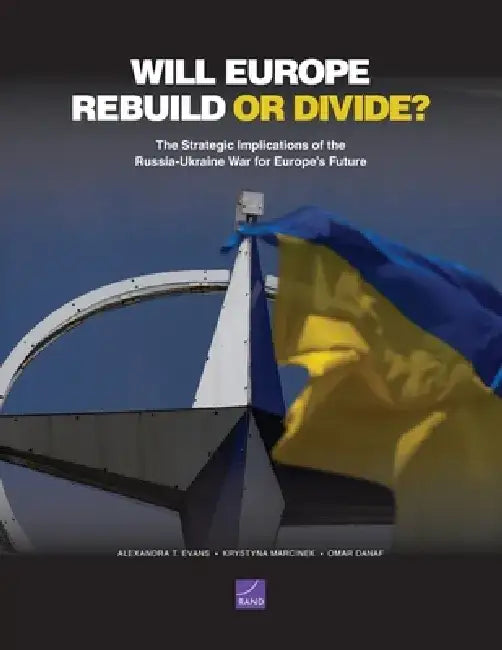 Will Europe Rebuild or Divide? by Alexandra T. Evans