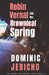 Robin Vernal and the Brownleaf Spring by Dominic Jericho