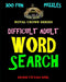 Difficult Adult Word Search: 300 Challenging & Entertaining Themed Puzzles by Kalman Toth M. a. M. Phil