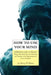 How to Use Your Mind: A Psychology of Study, Being a Manual for the Use of Students and Teachers in the Administration of Supervised Study by Harry D. Kitson