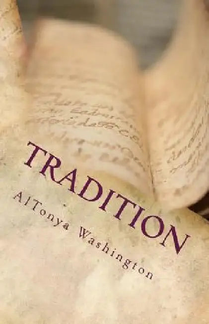 Tradition by Altonya Washington