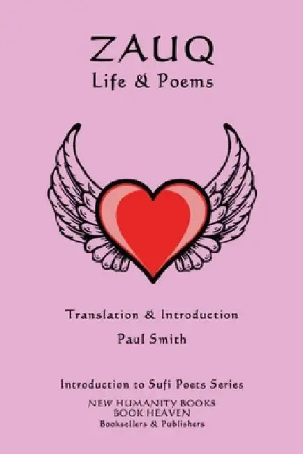Zauq - Life & Poems by Paul Smith