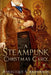 A Steampunk Christmas Carol by Angelique S. Anderson