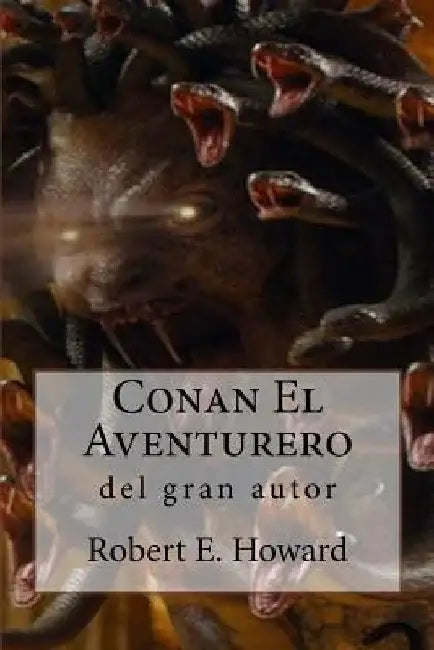 Conan El Aventurero by Howard, Robert E.