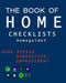 The Book of HOME CHECKLISTS: The complete Checklists guide to Home by Rita L. Spears