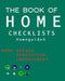 The Book of HOME CHECKLISTS: The complete Checklists guide to Home by Rita L. Spears