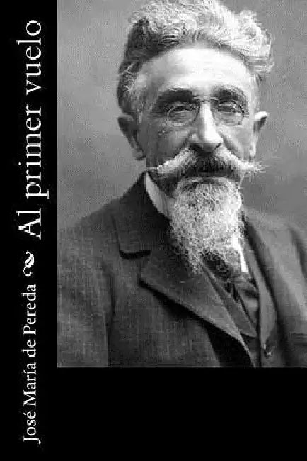 Al primer vuelo by De Pereda, Jose Maria