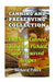 Canning And Preserving Collection: 190 New Canned, Jammed, Pickled, and Preserved Recipes by Richard Peters