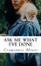 Ask me what I've done by Crimennis Moore