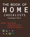 The Book of HOME CHECKLISTS: The complete Checklists guide to Home by Rita L. Spears