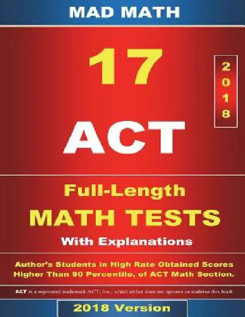 2018 ACT Math Tests 1-17 by John Su