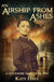An Airship from Ashes by Katy Haye