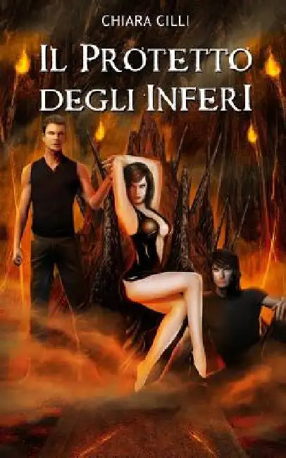 Il Protetto degli Inferi by CILLI, Chiara
