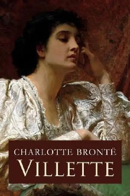 Villette by Charlotte Bronte