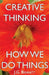 Creative Thinking / How We Do Things by J. G. Bennett