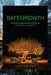 SafeGrowth: Building Neighborhoods of Safety & Livability by Gregory Saville
