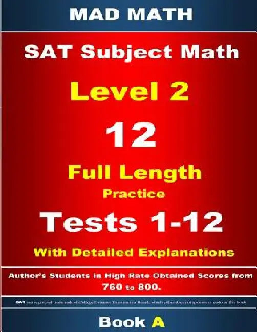 2018 SAT Subject Level 2 Book A Tests 1-12 by John Su