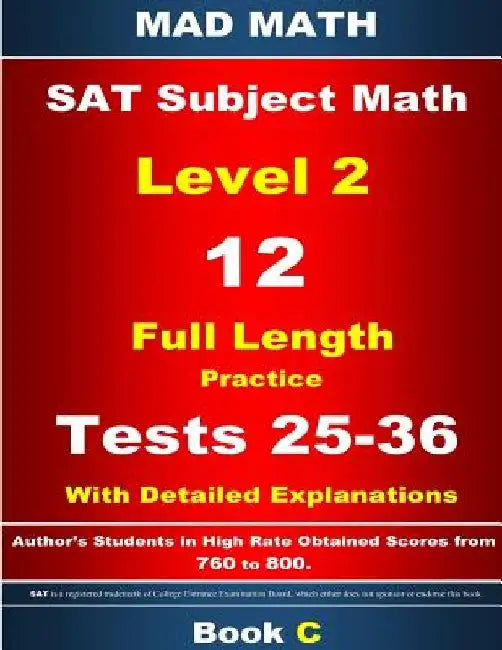 2018 SAT Subject Level 2 Book C Tests 25-36 by John Su