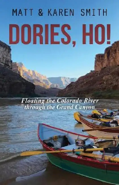 Dories, Ho! by Karen Smith