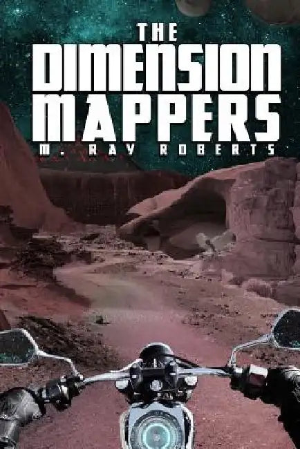 The Dimension Mappers by M. Ray Roberts