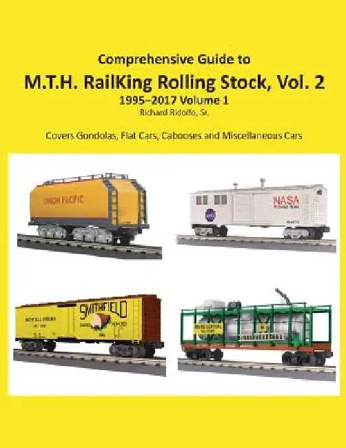 Comprehensive Guide to RailKing Rolling Stock Volume 2 by Richard, Sr. Ridolfo