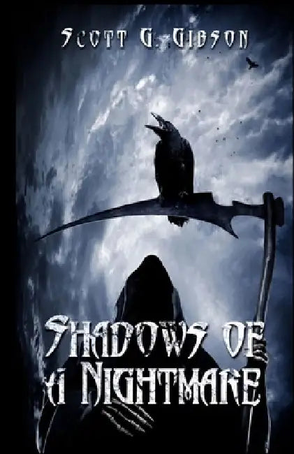 Shadows of a Nightmare: An anthology of horror by Scott G. Gibson