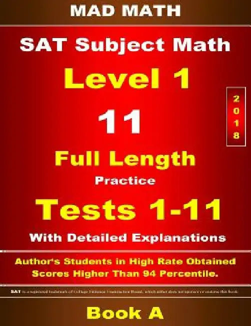 2018 SAT Subject Level 1 Book A Tests 1-11 by John Su