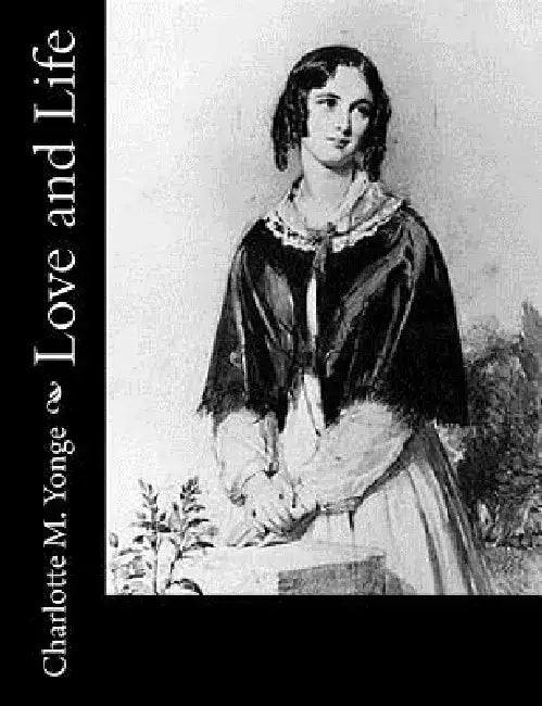 Love and Life by Charlotte M. Yonge
