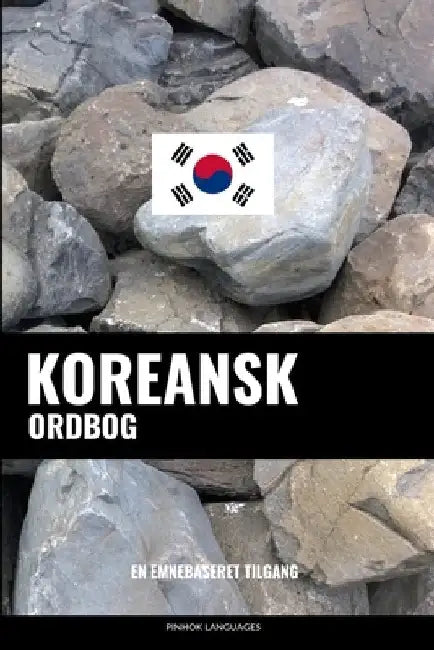 Koreansk ordbog: En emnebaseret tilgang by Languages, Pinhok