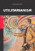 Utilitarianism by John Stuart Mill