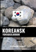 Koreansk Vokabularbok: En Emnebasert Tilnærming by Languages, Pinhok