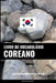 Livro de Vocabulário Coreano: Uma Abordagem Focada Em Tópicos by Languages, Pinhok