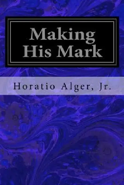 Making His Mark by Robert L. Mason