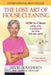 The Lost Art of House Cleaning: House Cleaning by Jan M. Dougherty