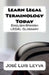 Learn Legal Terminology Today: English-Spanish LEGAL Glossary by Jose Luis Leyva