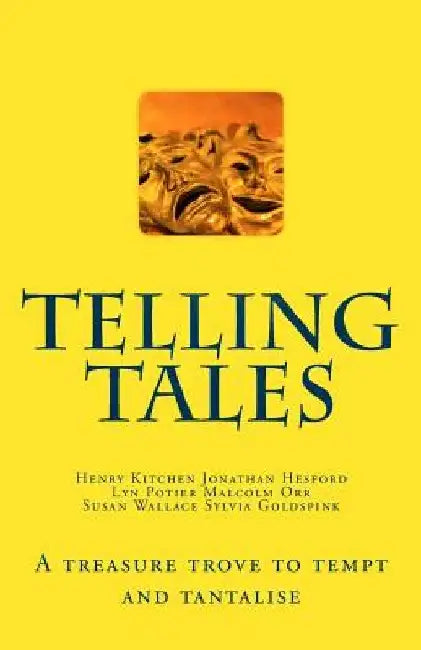 Telling Tales: A Tantalising Treasury of Treats by Henry Kitchen