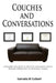 Couches and Conversations: A Modern Day Look At How To Implement Inner Healing Work and Its Relevance Today by Samaria M. Colbert
