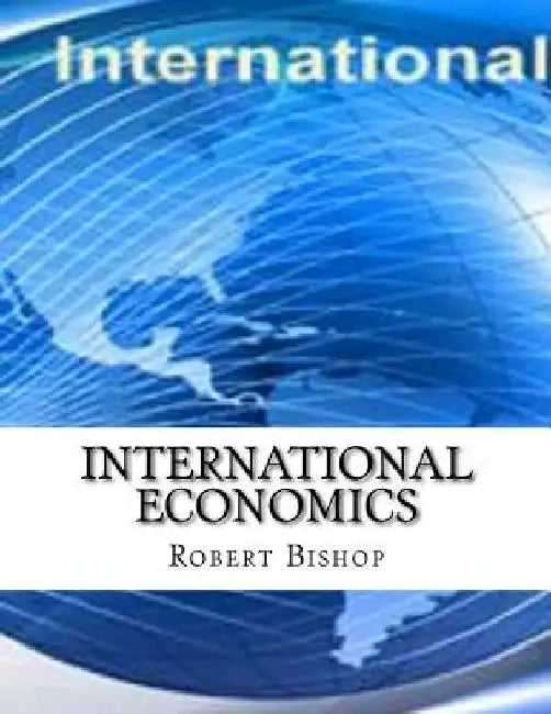 International Economics by Robert Bishop