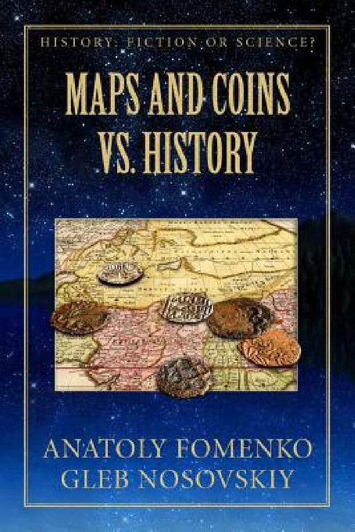 Maps and Coins vs History by Gleb W. Nosovskiy