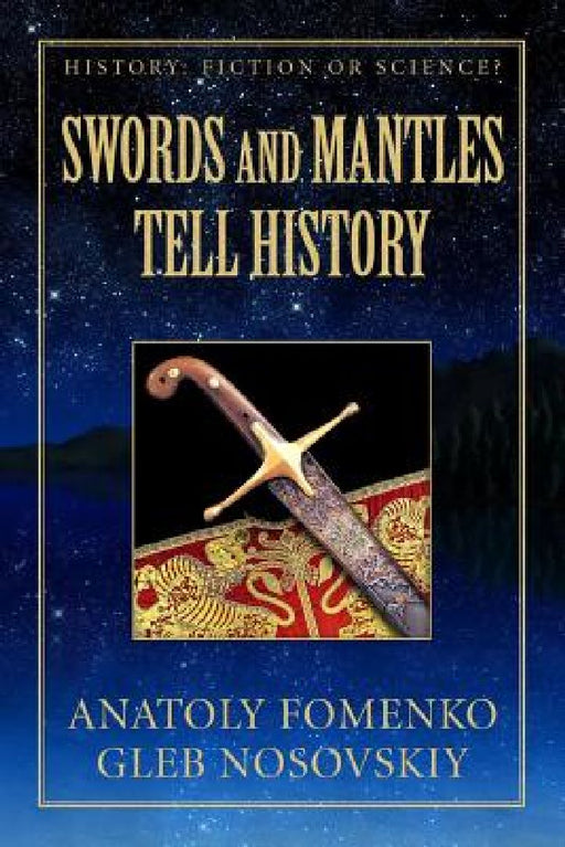 Swords and Mantles tell History by Gleb W. Nosovskiy