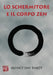 Lo schermitore e il corpo Zen: La scherma moderna incontra la filosofia e le arti marziali orientali by Marino, Joy