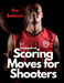 HoopHandbook: Shooting & Scoring Moves For Shooters by Dre Baldwin