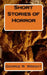 Short Stories of Horror by George W. Wright